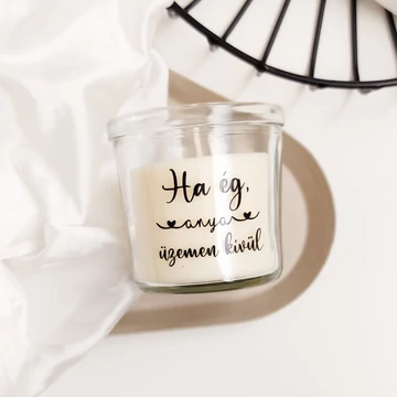 üveges gyertya ha ég, anya üzemen kívül felirattal